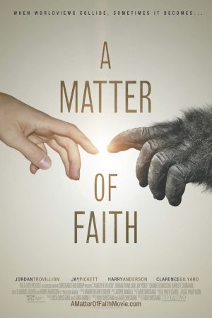 A Matter of Faith | Creation vs. Evolution