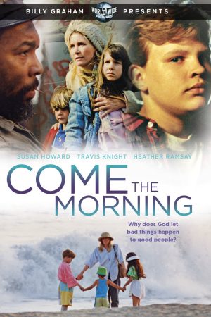 Come the Morning