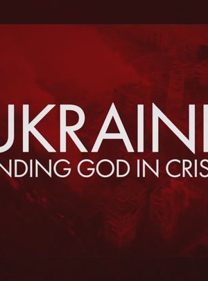 Ukraine: Finding God in Crisis | Billy Graham TV Special