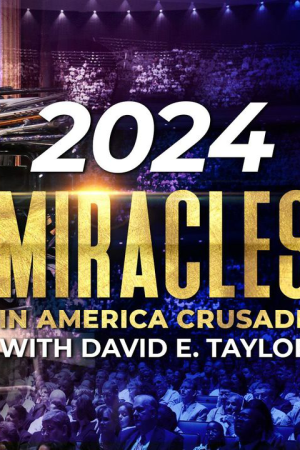 2024 MIRACLES IN AMERICA CRUSADE